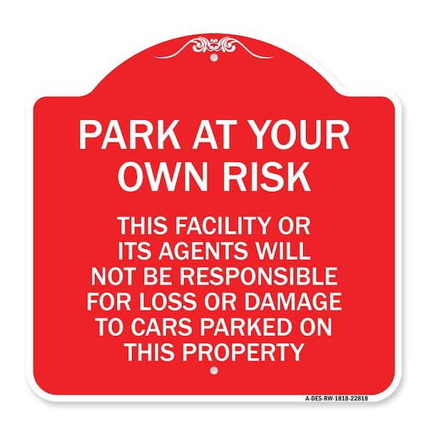 This Facility or Its Agents Will Not Be Responsible for Loss or Damage to Cars Parked, RW-1818-22818